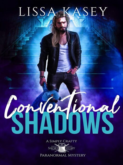 Title details for Conventional Shadows by Lissa Kasey - Available